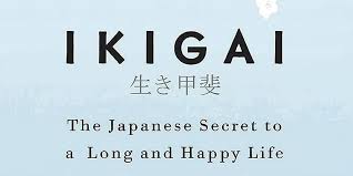 The 10 Rules of IKIGAI: The Japanese Technique To a Long and Happy Life